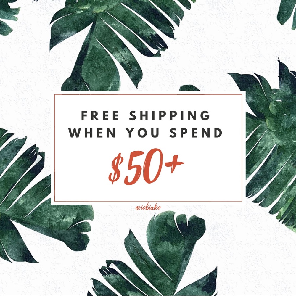 Free Shipping when you spend $50 and over!